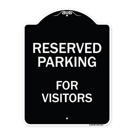 Signmission Designer Series-Reserved Parking For Visitors Black & White, 24" x 18", BW-1824-9759 A-DES-BW-1824-9759